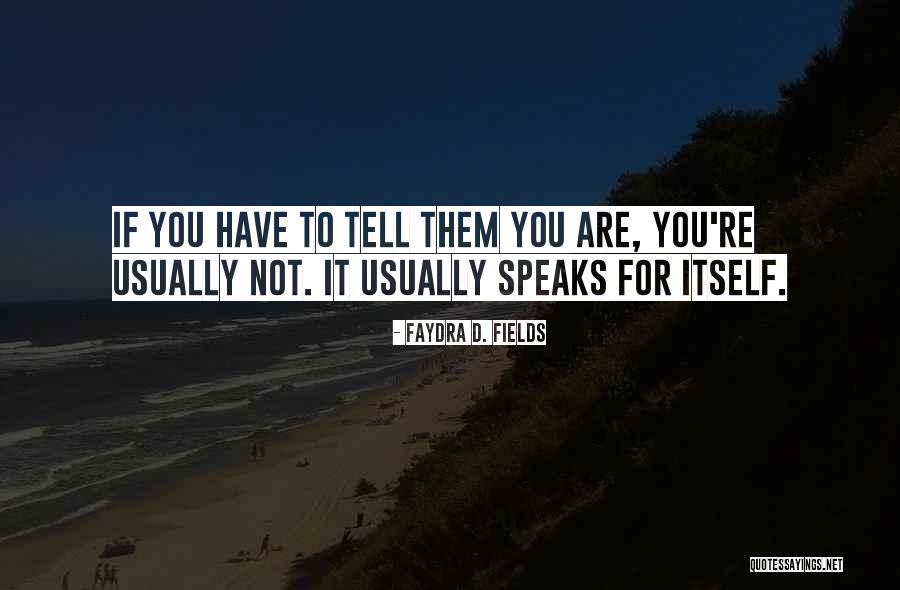 Faydra D. Fields Quotes 2093223 Faydra D. Fields Quotes 2093223