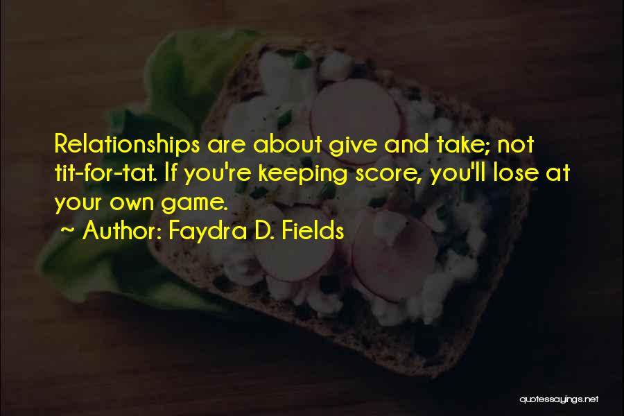 Faydra D. Fields Quotes 974096