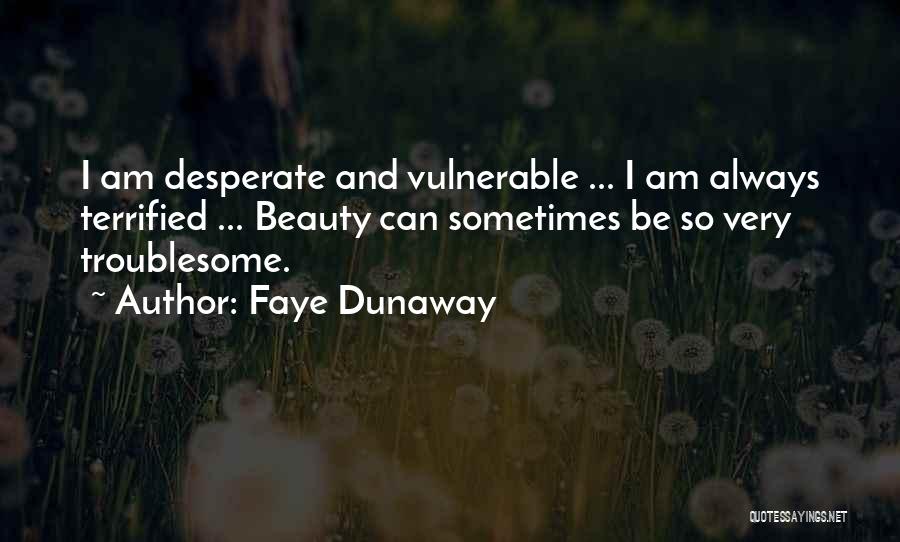 Faye Dunaway Quotes 1235587