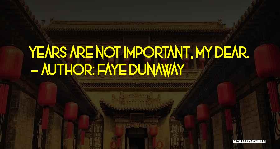 Faye Dunaway Quotes 1482010