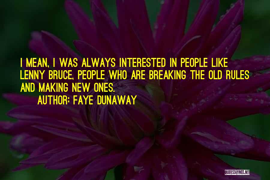 Faye Dunaway Quotes 1755606
