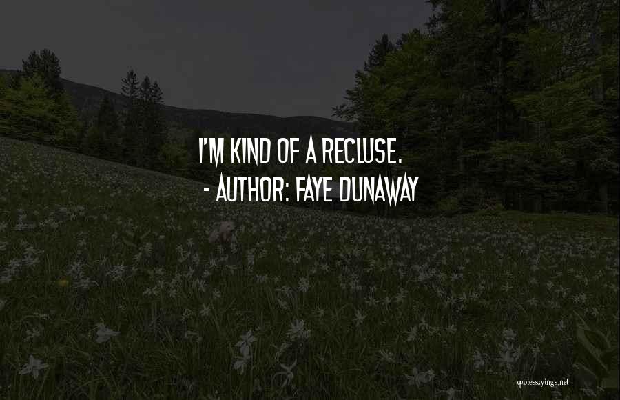 Faye Dunaway Quotes 218037