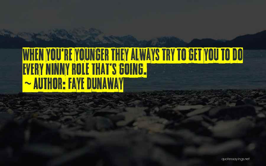 Faye Dunaway Quotes 447158