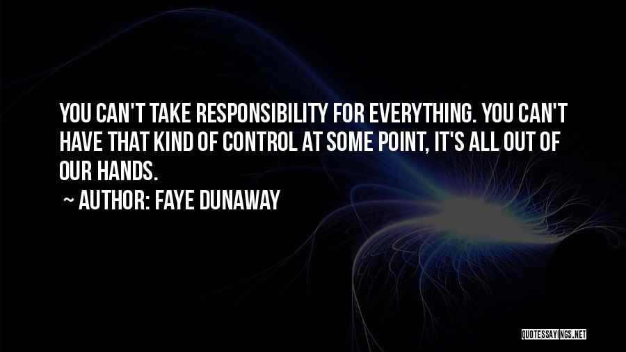 Faye Dunaway Quotes 479331