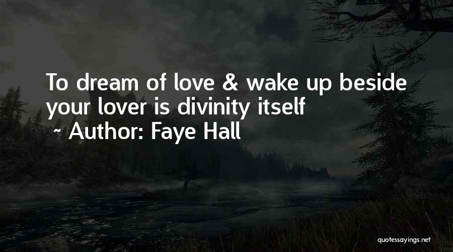 Faye Hall Quotes 1726111