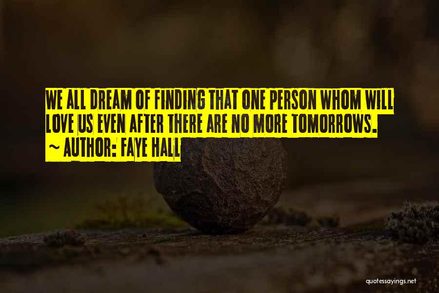Faye Hall Quotes 723408