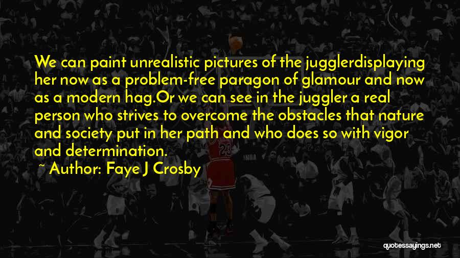 Faye J Crosby Quotes 1610450