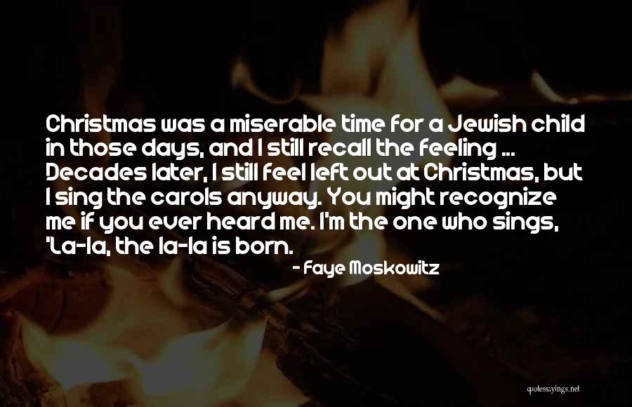 Faye Moskowitz Quotes 454398 Faye Moskowitz Quotes 454398
