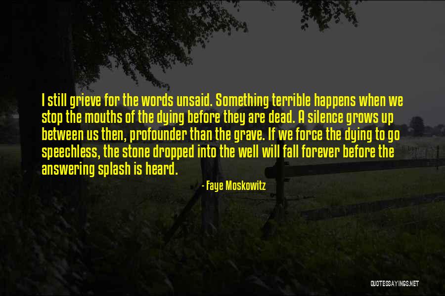 Faye Moskowitz Quotes 711445 Faye Moskowitz Quotes 711445