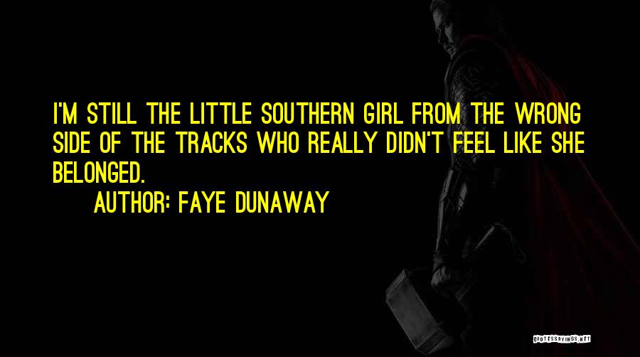 Faye Quotes By Faye Dunaway