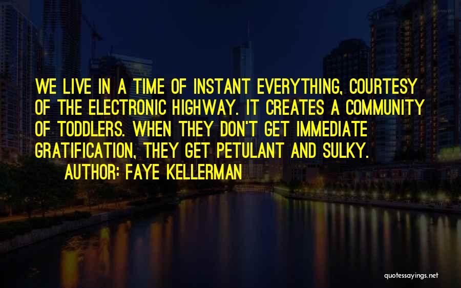 Faye Quotes By Faye Kellerman