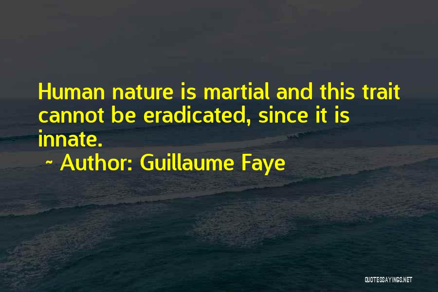 Faye Quotes By Guillaume Faye