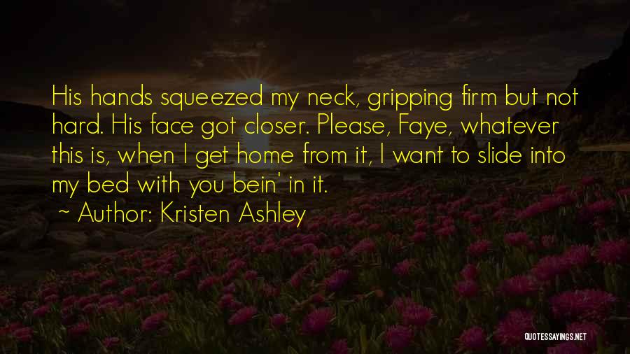 Faye Quotes By Kristen Ashley