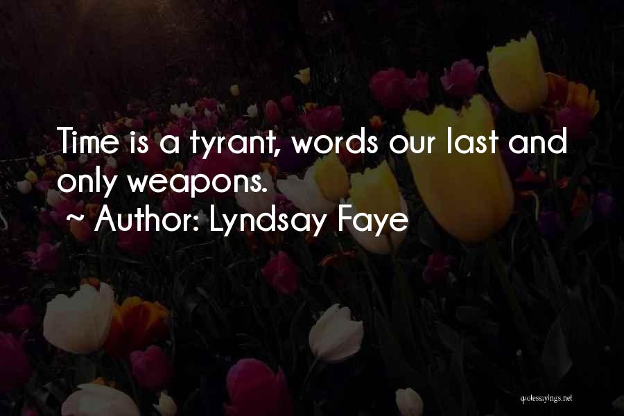 Faye Quotes By Lyndsay Faye