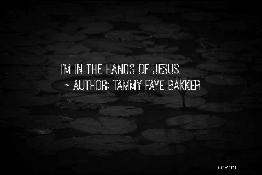 Faye Quotes By Tammy Faye Bakker