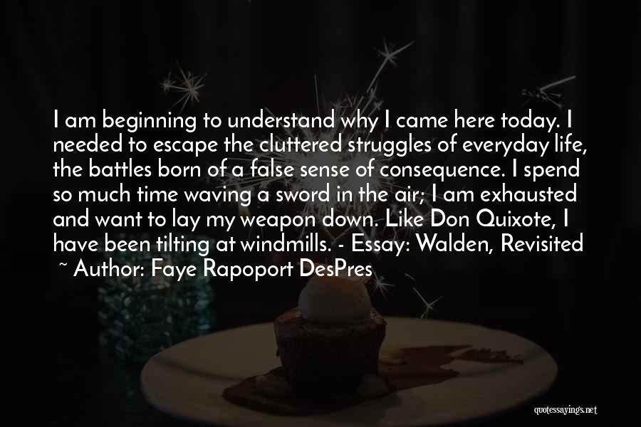 Faye Rapoport DesPres Quotes 1938297