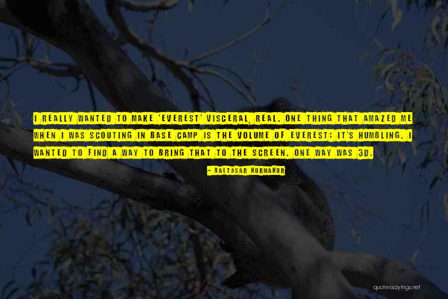 Fayelynn Quotes By Baltasar Kormakur Fayelynn Quotes By Baltasar Kormakur