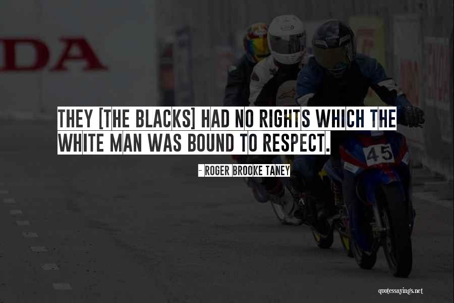 Faymonville Highwaymax Quotes By Roger Brooke Taney Faymonville Highwaymax Quotes By Roger Brooke Taney