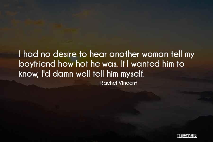 Faythe Quotes By Rachel Vincent Faythe Quotes By Rachel Vincent