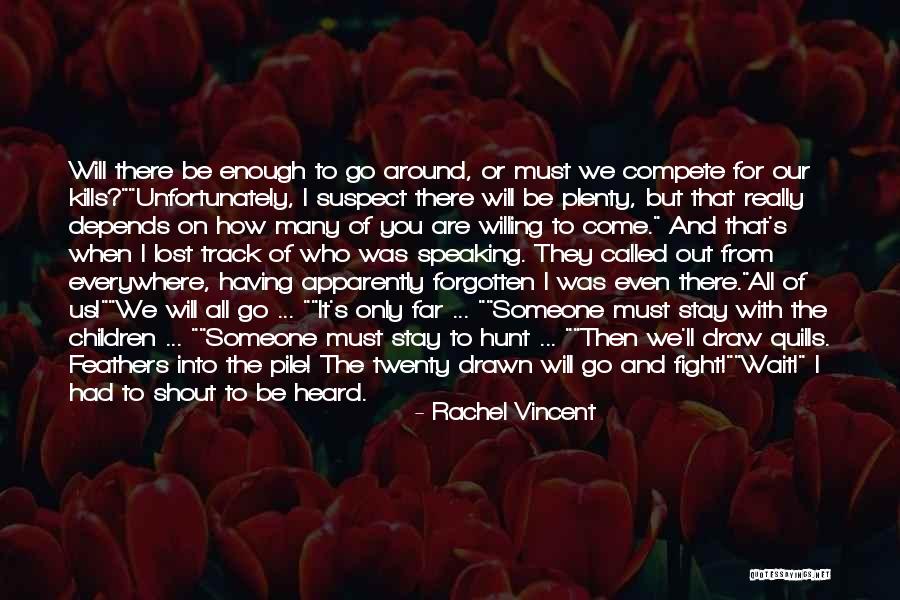 Faythe Sanders Quotes By Rachel Vincent Faythe Sanders Quotes By Rachel Vincent