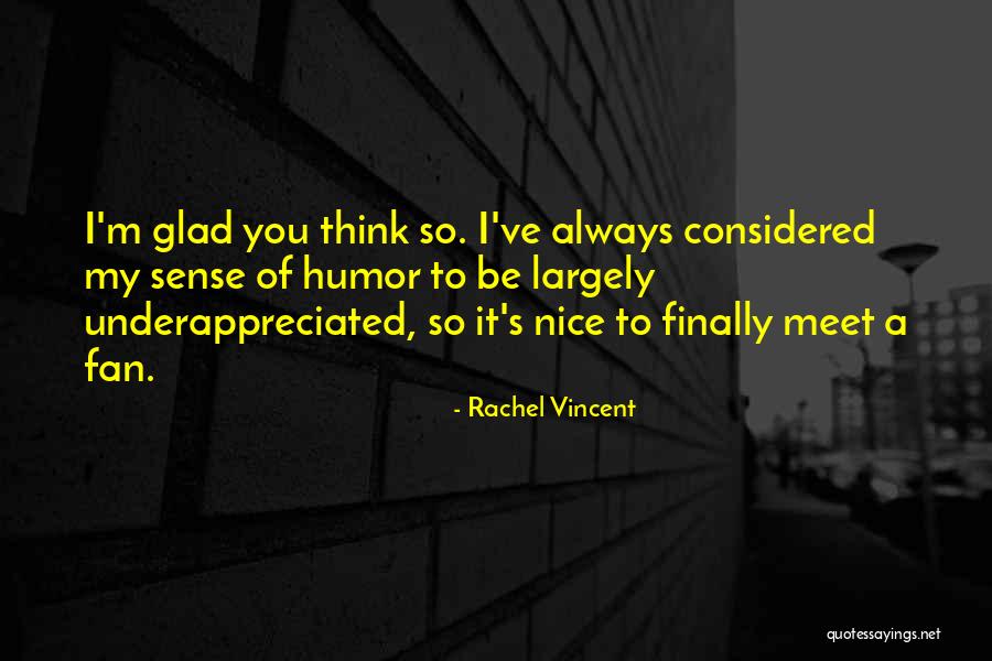 Faythe Sanders Quotes By Rachel Vincent Faythe Sanders Quotes By Rachel Vincent