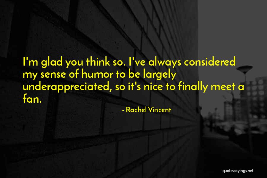 Faythe Sanders Quotes By Rachel Vincent