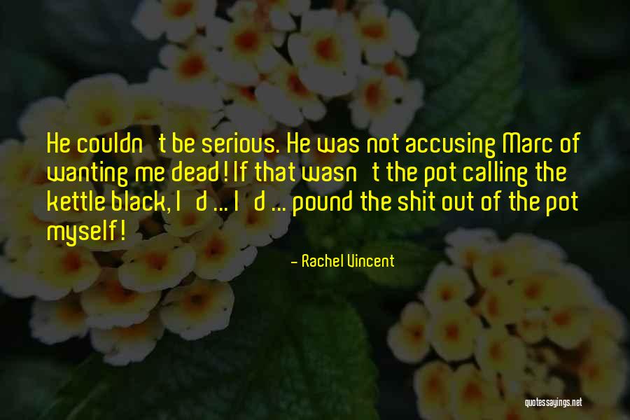 Faythe Sanders Quotes By Rachel Vincent Faythe Sanders Quotes By Rachel Vincent