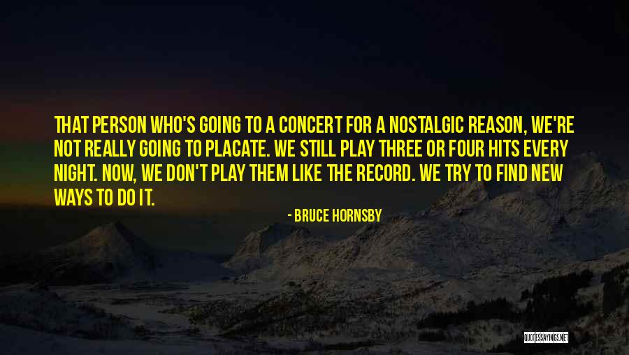 Fazanten Quotes By Bruce Hornsby Fazanten Quotes By Bruce Hornsby