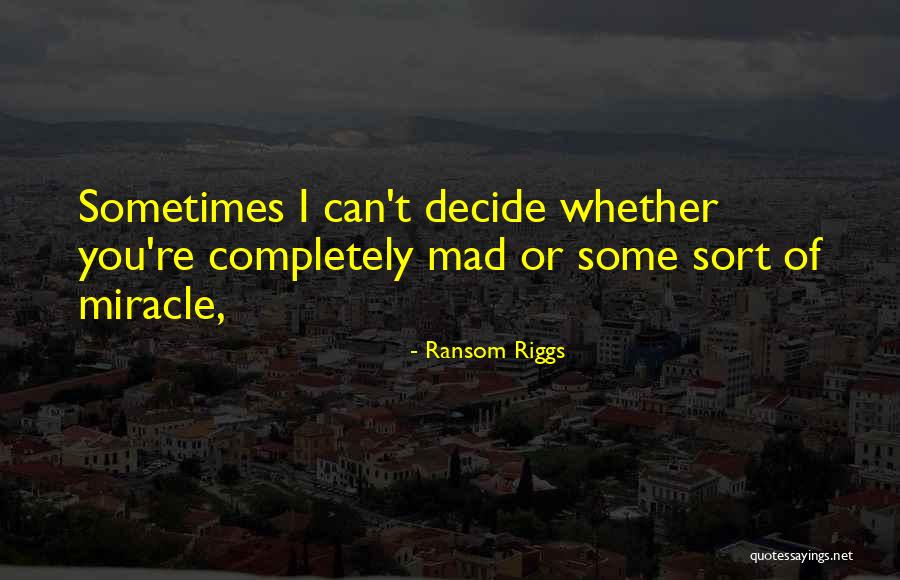Fazedor De Intro Quotes By Ransom Riggs Fazedor De Intro Quotes By Ransom Riggs
