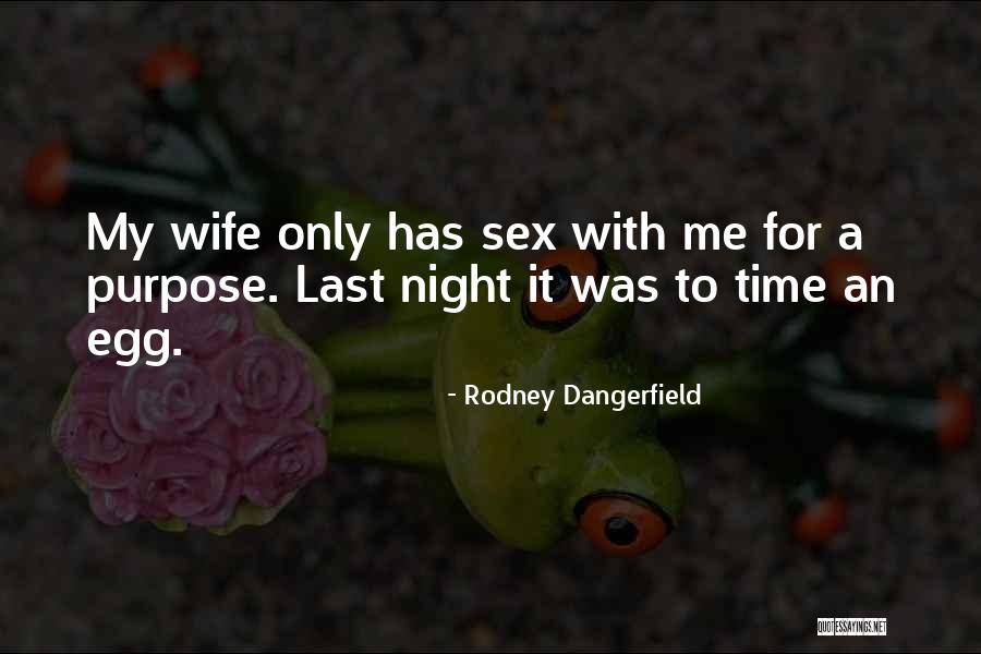 Fazenda Feliz Quotes By Rodney Dangerfield Fazenda Feliz Quotes By Rodney Dangerfield