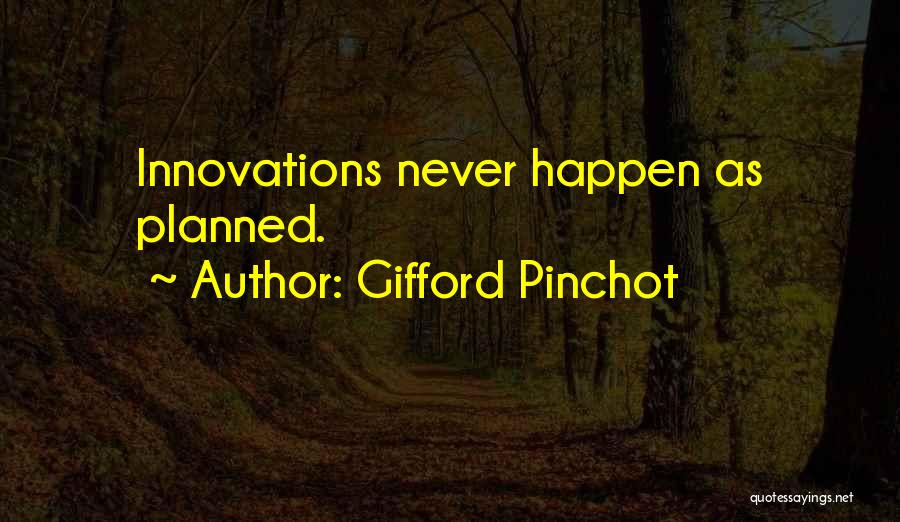 Fazer Rojan Quotes By Gifford Pinchot