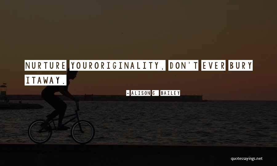 Fazlina Daud Quotes By Alison G. Bailey Fazlina Daud Quotes By Alison G. Bailey