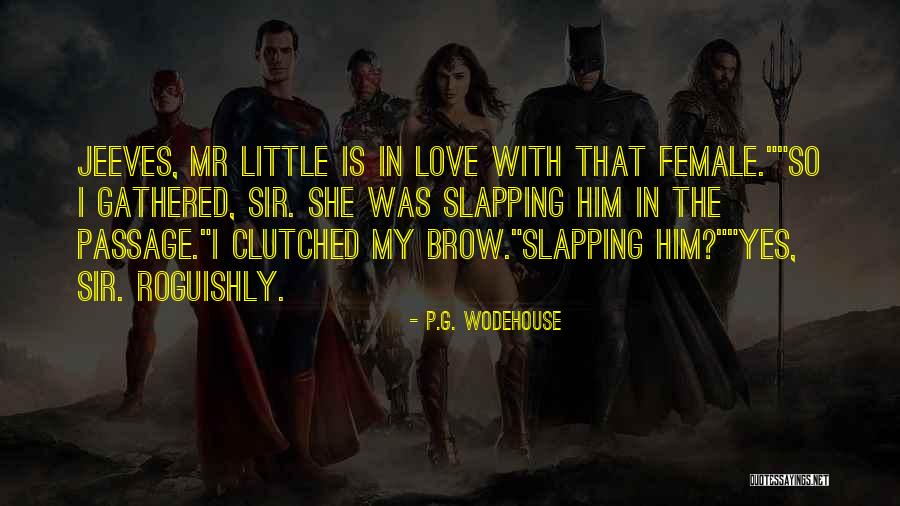 Fazlur Rahman Khan Quotes By P.G. Wodehouse Fazlur Rahman Khan Quotes By P.G. Wodehouse