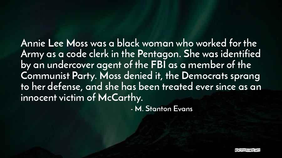 Fbi Agent Quotes By M. Stanton Evans Fbi Agent Quotes By M. Stanton Evans