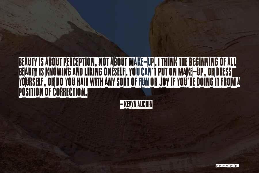 Fe Awakening Critical Quotes By Kevyn Aucoin Fe Awakening Critical Quotes By Kevyn Aucoin