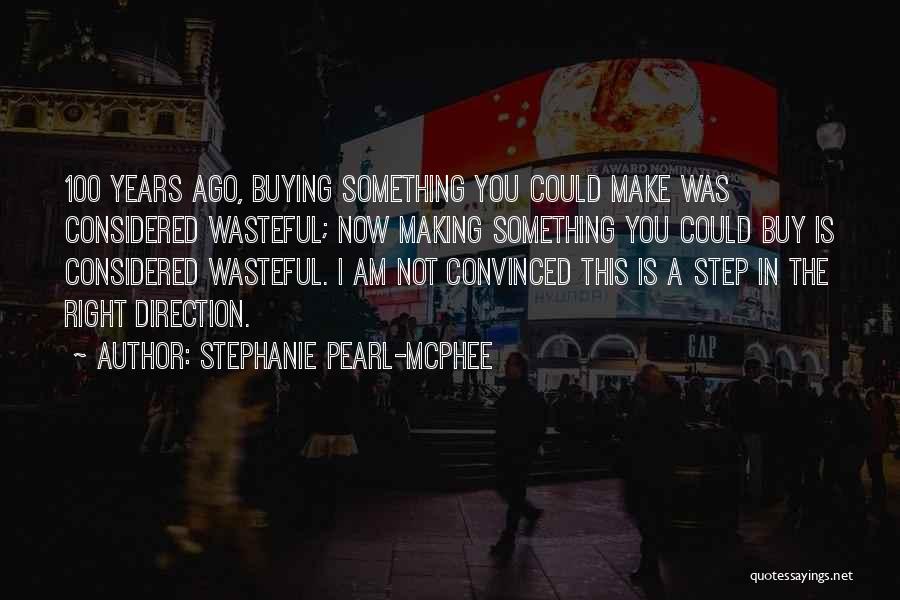 Fe Smith Quotes By Stephanie Pearl-McPhee
