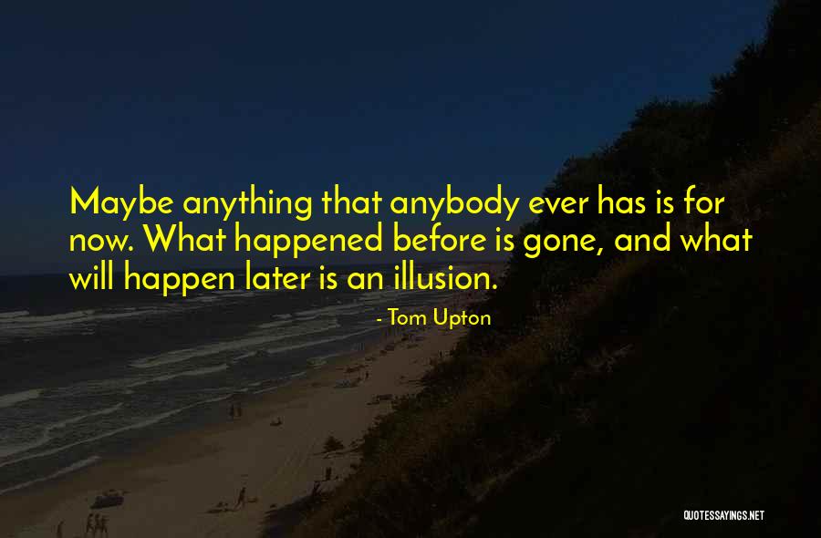 Feagans Fredonia Quotes By Tom Upton Feagans Fredonia Quotes By Tom Upton