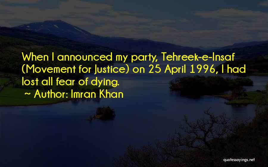 Fear 1996 Quotes By Imran Khan
