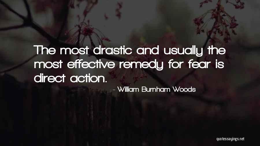 Fear And Action Quotes By William Burnham Woods Fear And Action Quotes By William Burnham Woods
