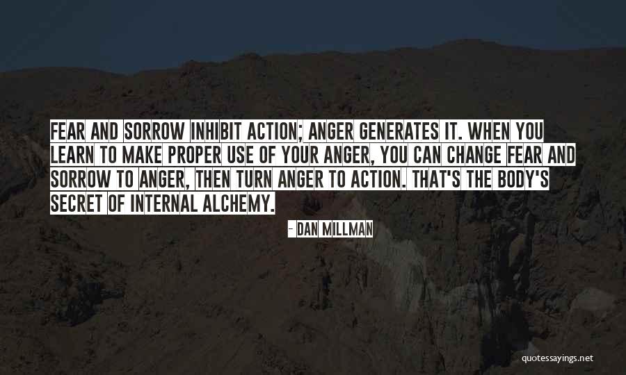 Fear And Anger Quotes By Dan Millman Fear And Anger Quotes By Dan Millman