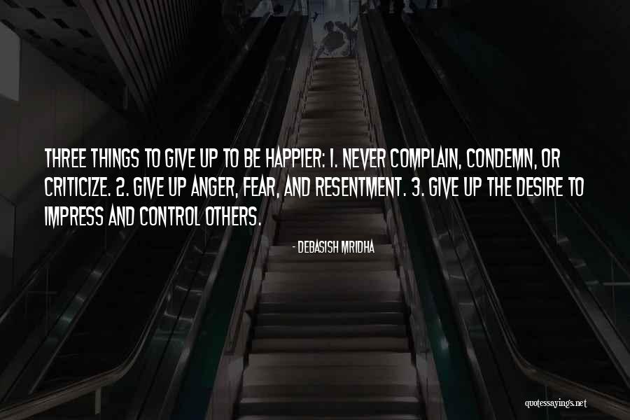 Fear And Anger Quotes By Debasish Mridha Fear And Anger Quotes By Debasish Mridha