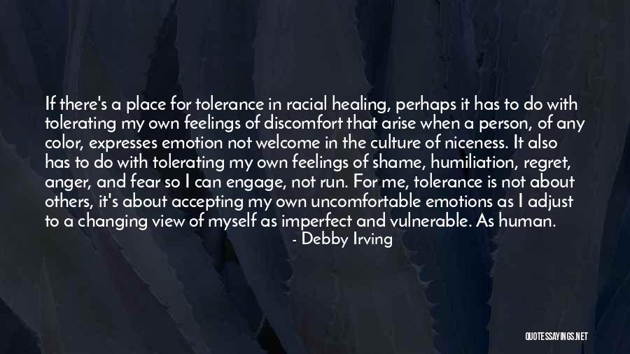 Fear And Anger Quotes By Debby Irving Fear And Anger Quotes By Debby Irving