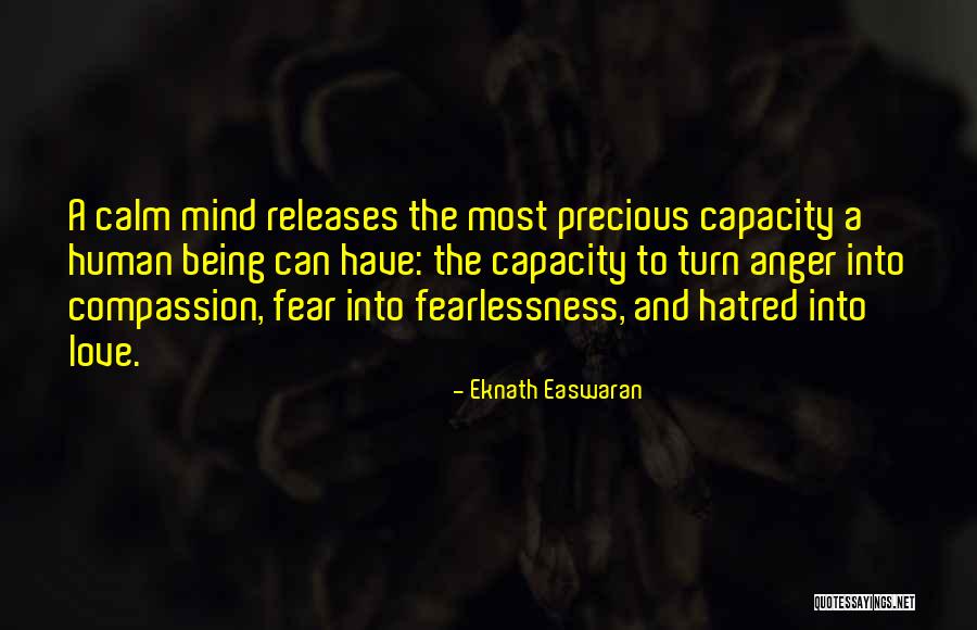 Fear And Anger Quotes By Eknath Easwaran Fear And Anger Quotes By Eknath Easwaran