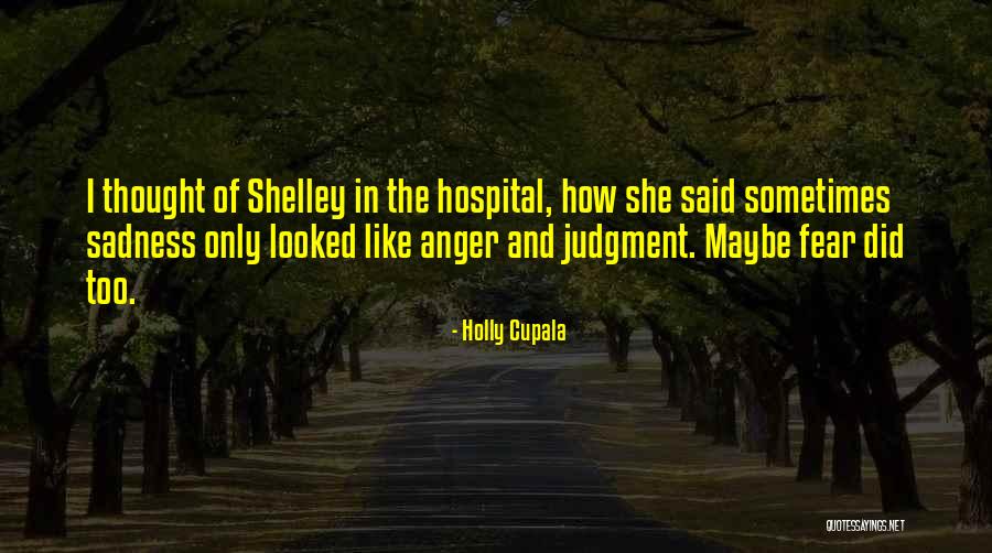 Fear And Anger Quotes By Holly Cupala Fear And Anger Quotes By Holly Cupala
