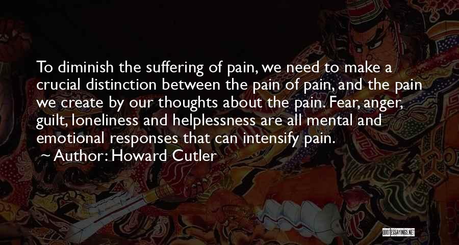 Fear And Anger Quotes By Howard Cutler