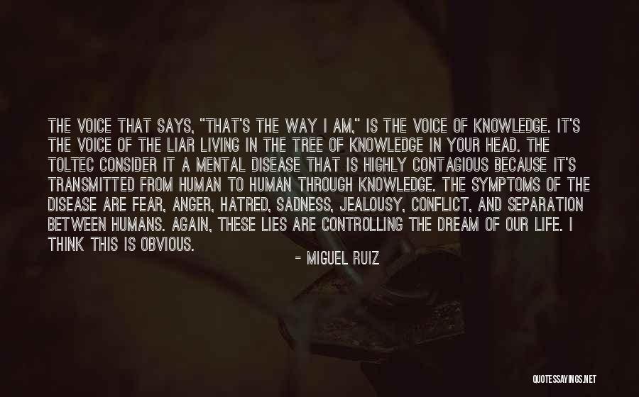 Fear And Anger Quotes By Miguel Ruiz Fear And Anger Quotes By Miguel Ruiz