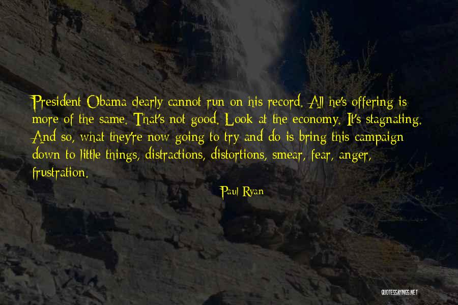 Fear And Anger Quotes By Paul Ryan Fear And Anger Quotes By Paul Ryan