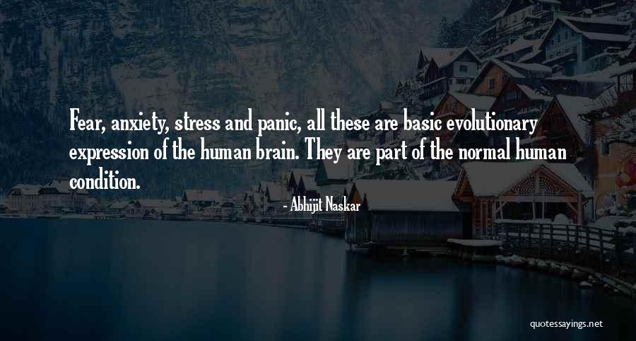 Fear And Anxiety Quotes By Abhijit Naskar Fear And Anxiety Quotes By Abhijit Naskar