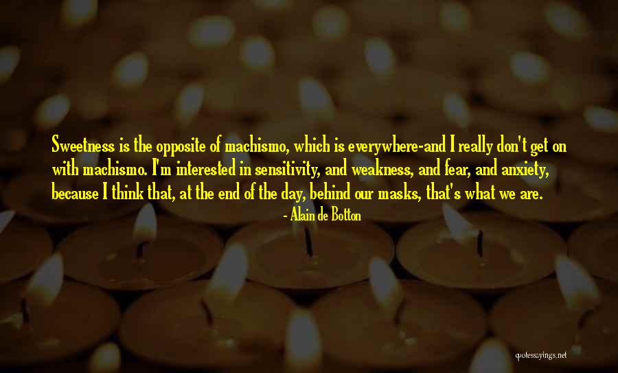Fear And Anxiety Quotes By Alain De Botton Fear And Anxiety Quotes By Alain De Botton
