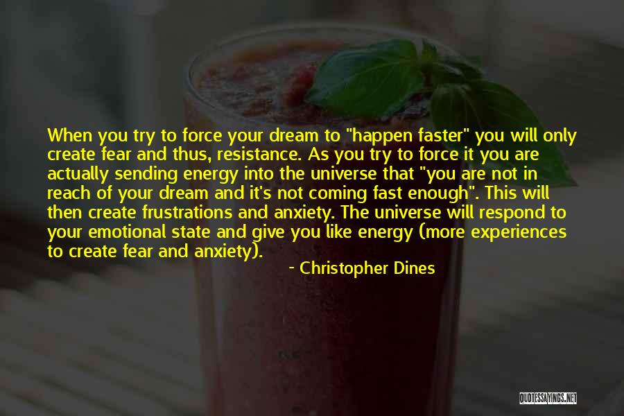 Fear And Anxiety Quotes By Christopher Dines Fear And Anxiety Quotes By Christopher Dines